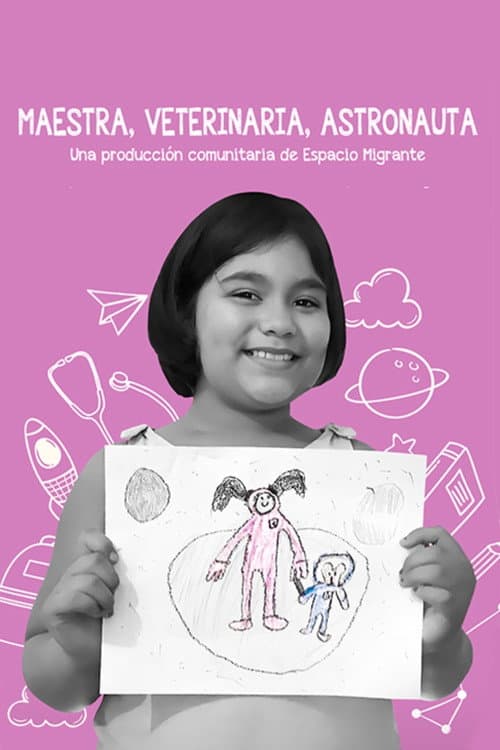 Teacher, Veterinarian, Astronaut