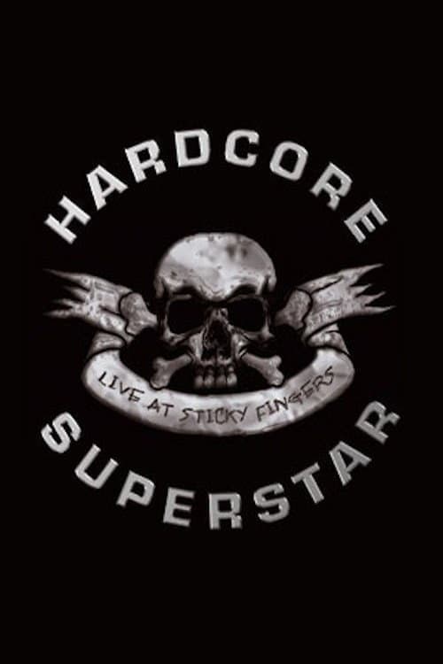 Hardcore Superstar – Live At Sticky Fingers