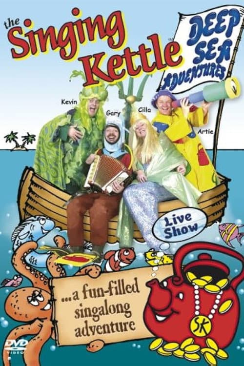 The Singing Kettle: Deep Sea Adventures