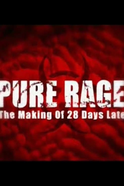 Pure Rage: The Making of '28 Days Later'