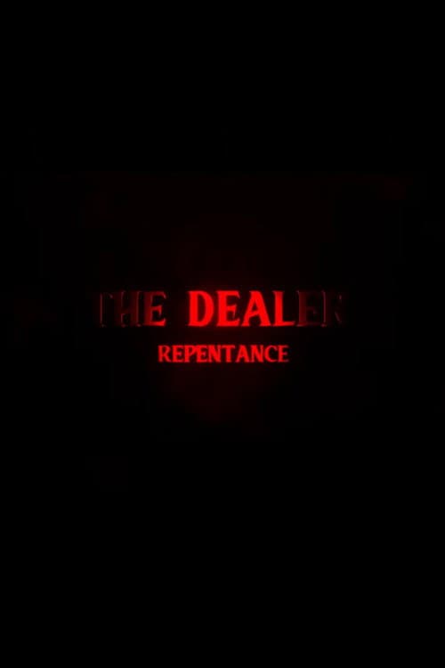 The Dealer 3: Repentance