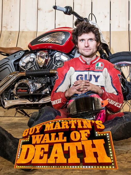 Guy Martin's Wall Of Death: Live